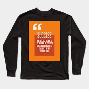 Success quotes succeed try one more time Long Sleeve T-Shirt